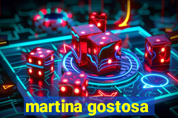 martina gostosa